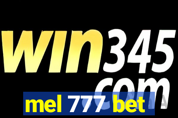 mel 777 bet
